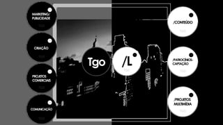 MARKETING/
PUBLICIDADE
CRIAÇÃO
PROJETOS
COMERCIAIS
COMUNICAÇÃO
/CONTEÚDO
/PATROCÍNIOS-
CAPTAÇÃO
/PROJETOS
MULTIMÍDIA
 