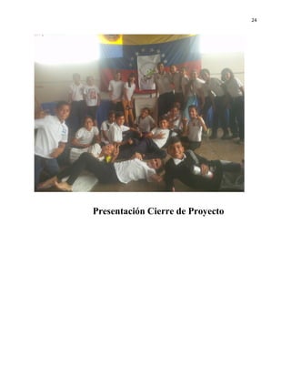 24
Presentación Cierre de Proyecto
 