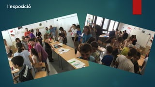 l’exposició
 
