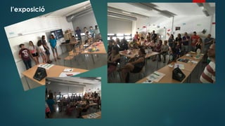 l’exposició
 