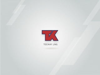 TEEKAY LNG
 