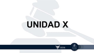 UNIDAD X
 