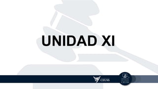UNIDAD XI
 