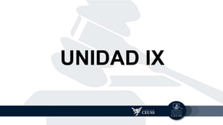 UNIDAD IX
 