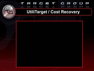 UtiliTarget / Cost Recovery
 