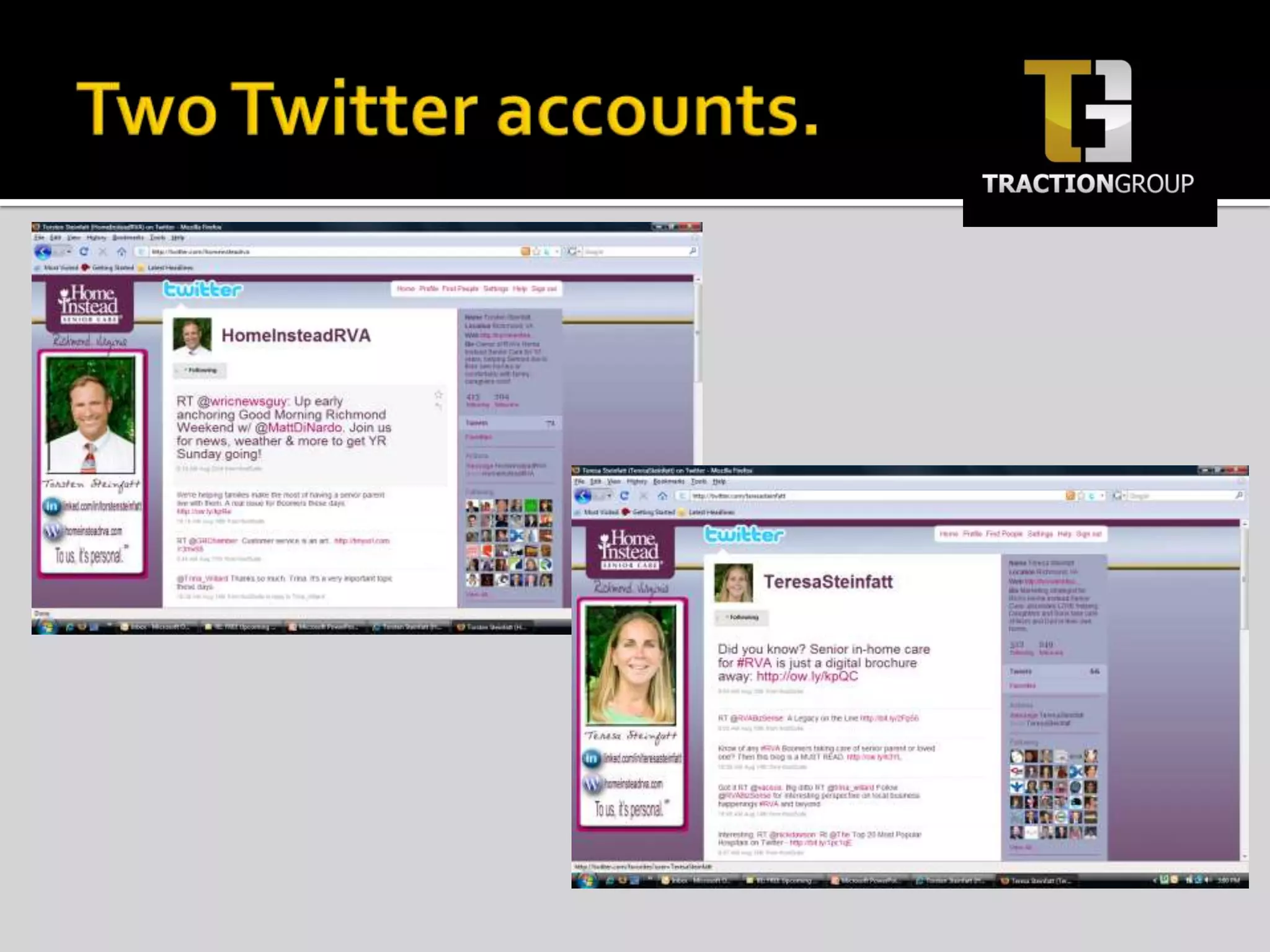 Two Twitter accounts.