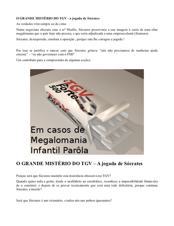 O GRANDE MISTÉRIO DO TGV - a jogada de SócratesAs verdades vêm sempre ao de cimaNuma negociata obscura com a srª Merkle, S...