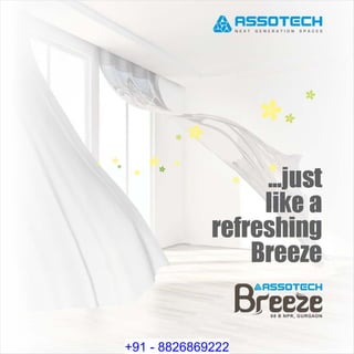 ...just
like a
refreshing
Breeze
+91 - 8826869222
 