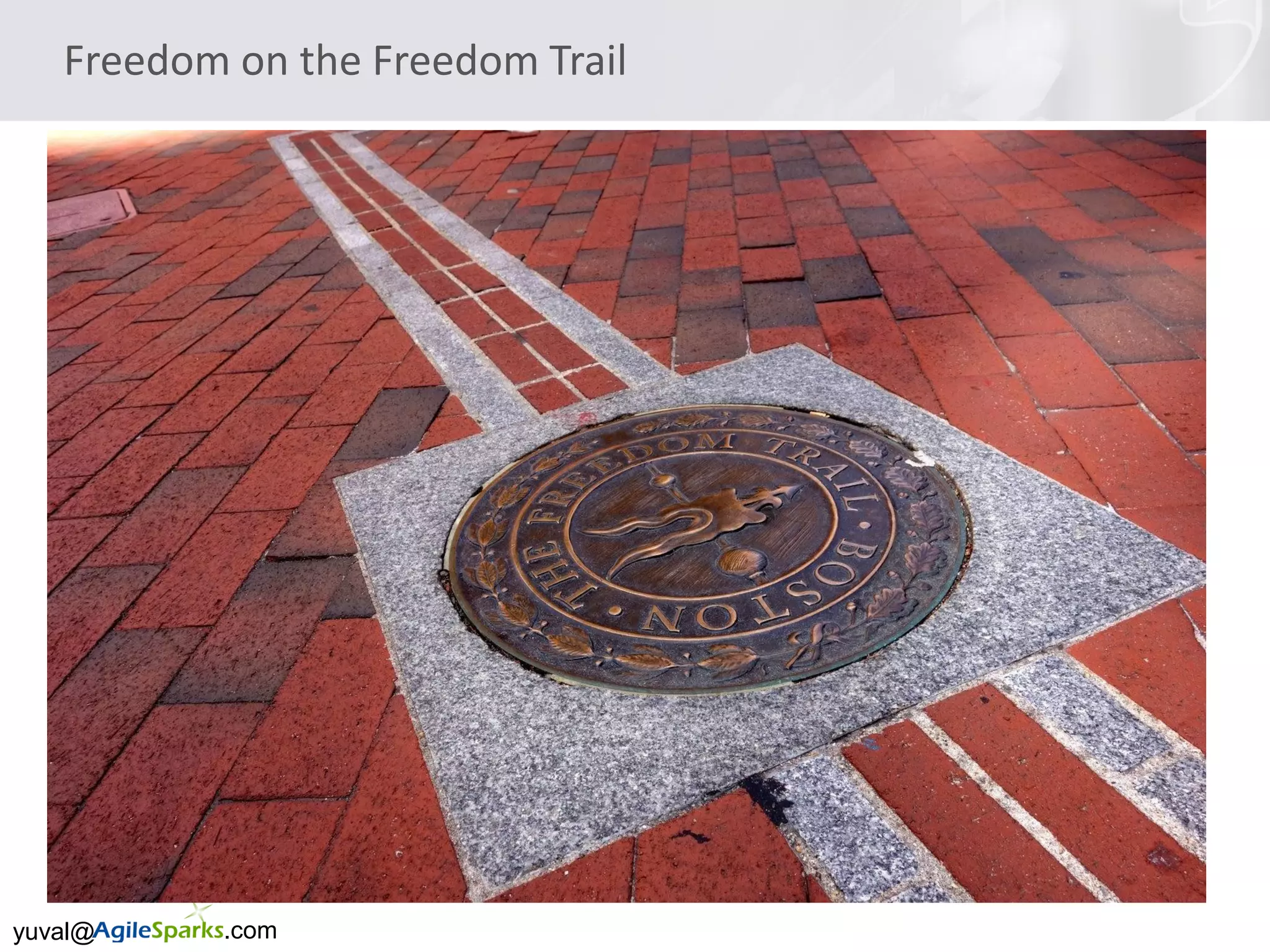 yuval@ .com
Freedom on the Freedom Trail
 