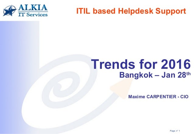 Th Alkia Helpdesk Amp Itil Managed Maintenance 2016 Trends Keynotes