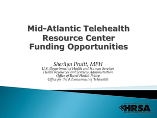 Sherilyn Pruitt, MPH

U.S. Department of Health and Human Services
Health Resources and Services Administration
Office of Rural Health Policy
Office for the Advancement of Telehealth

 