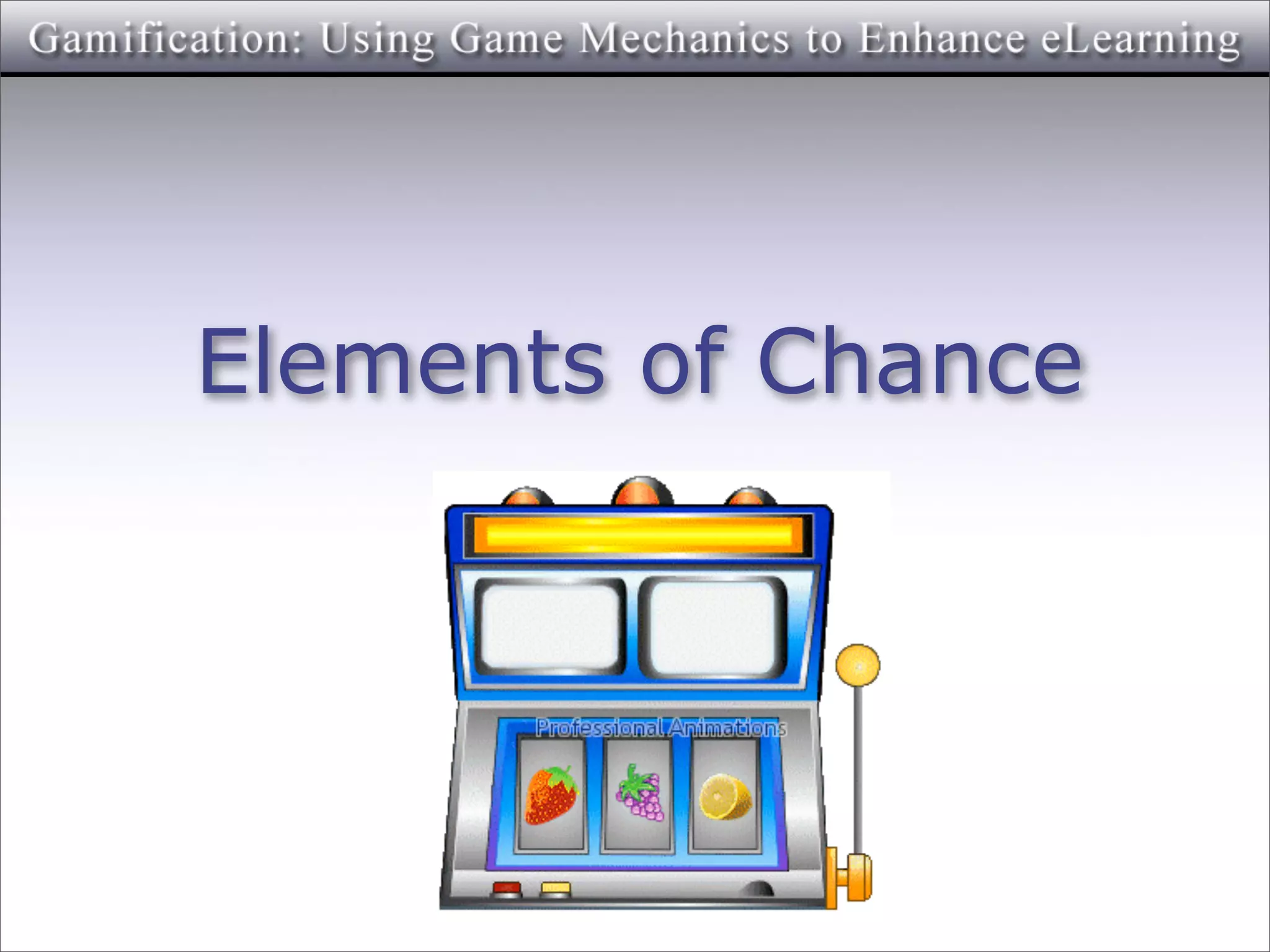 Elements of Chance
 