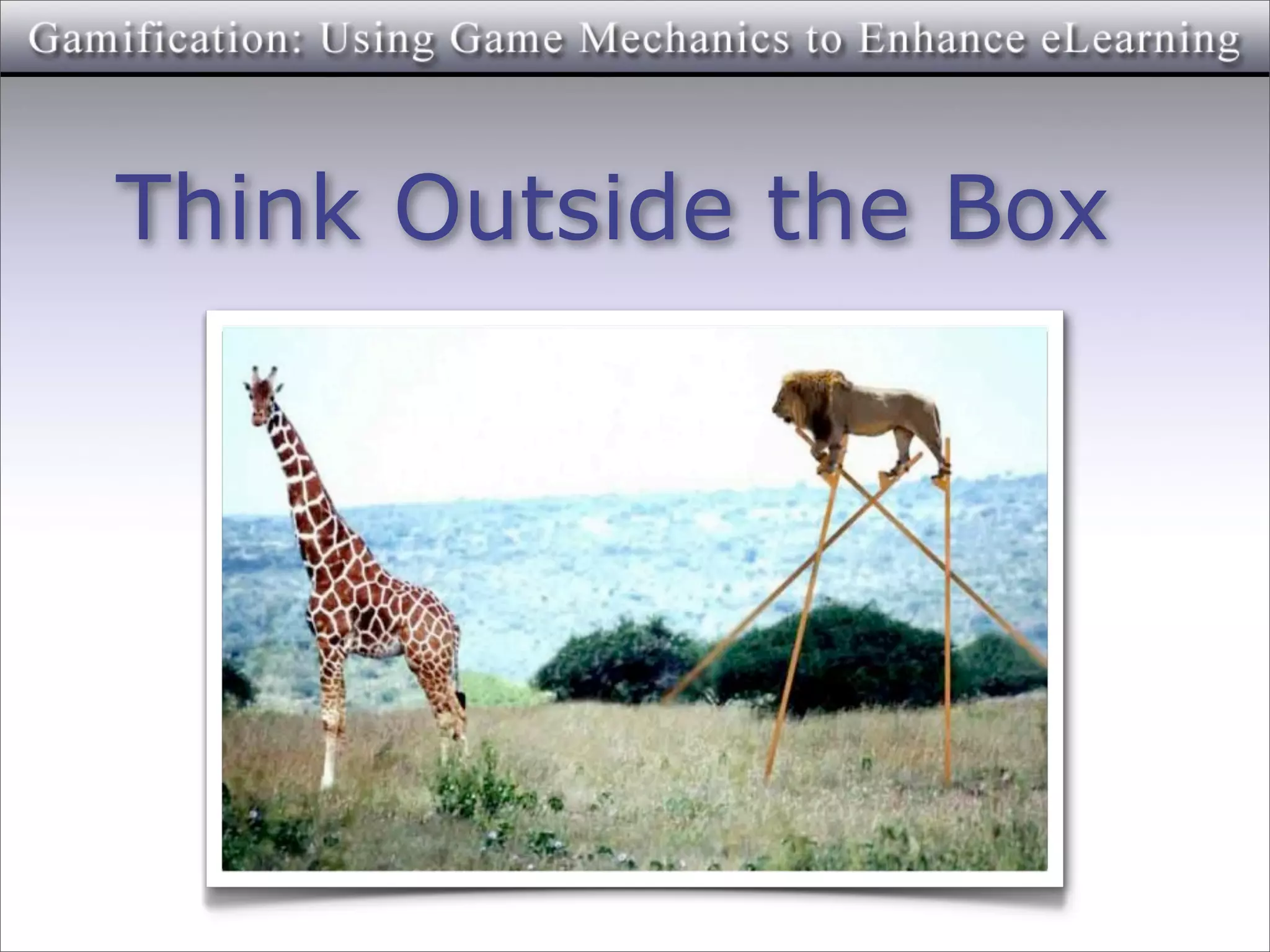 Think Outside the Box
 