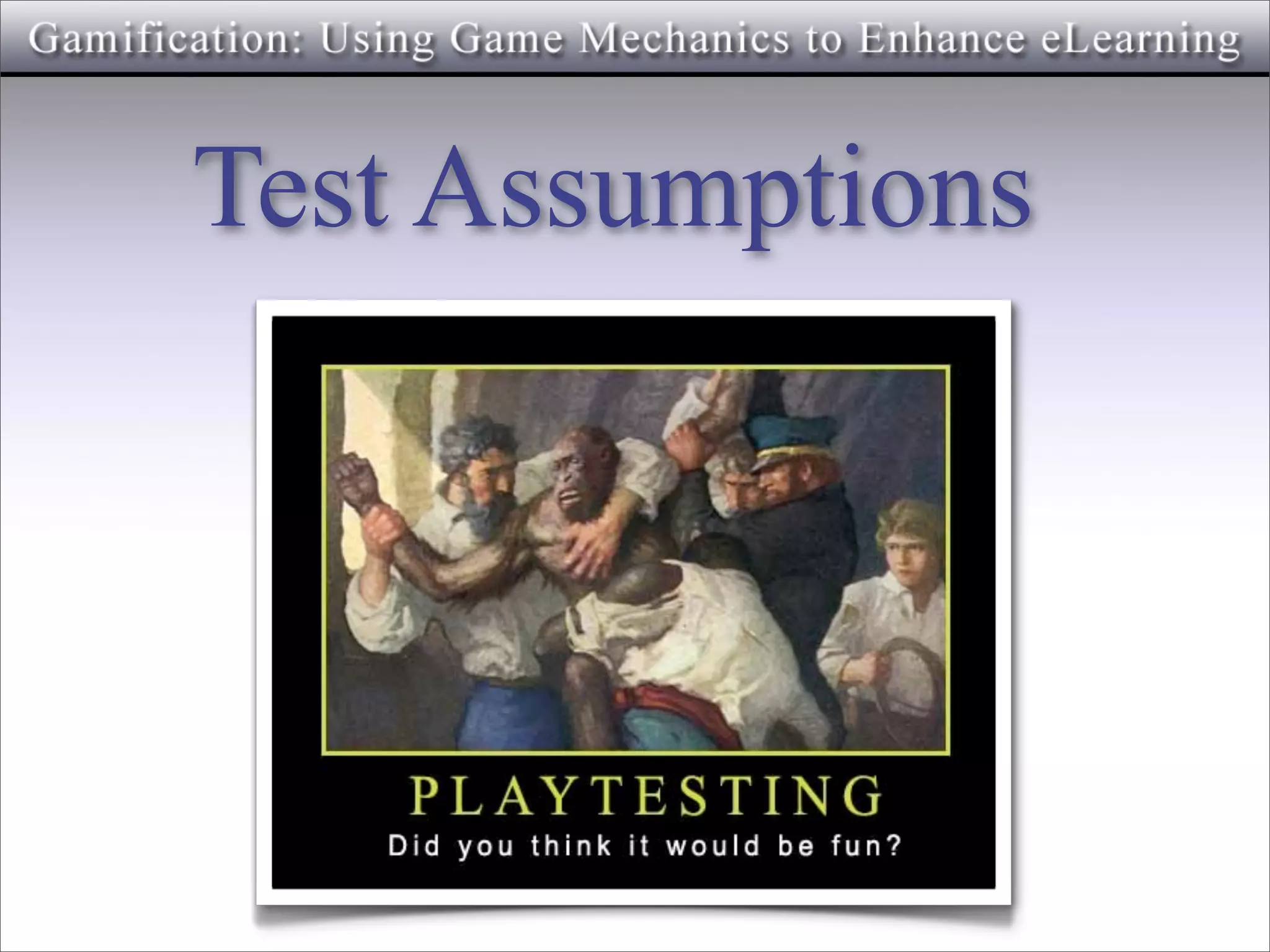 Test Assumptions
 