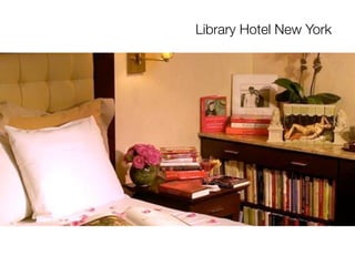 Library Hotel New York
 