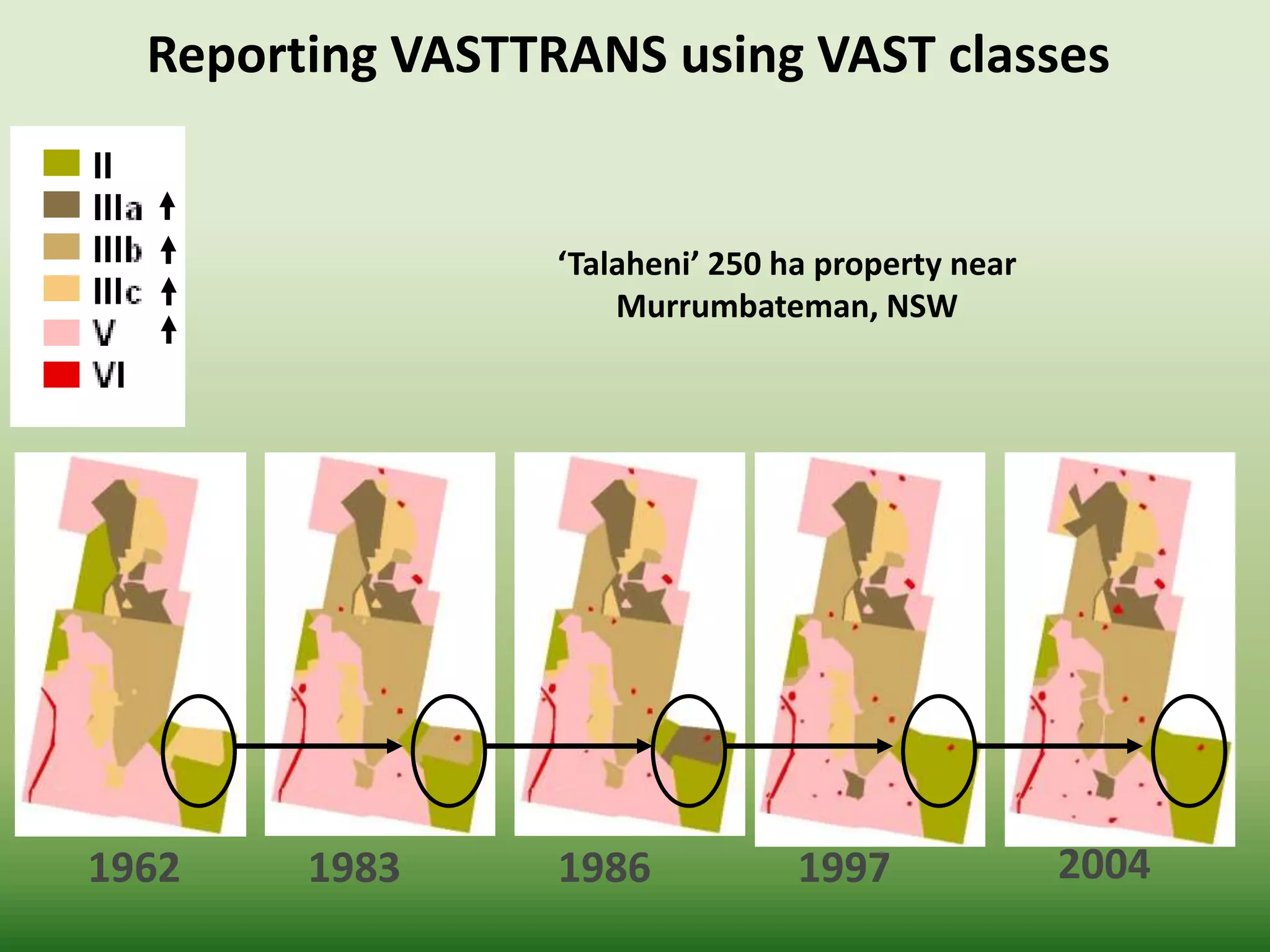 1962 1983 1986 1997 2004
Reporting VASTTRANS using VAST classes
‘Talaheni’ 250 ha property near
Murrumbateman, NSW
 