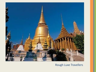 Rough Luxe Travellers
 