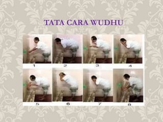 TATA CARA WUDHU
 