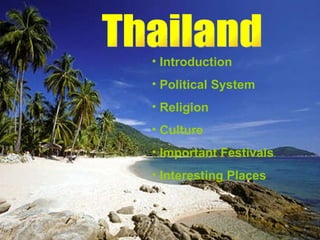 Thailand ,[object Object],[object Object],[object Object],[object Object],[object Object],[object Object]