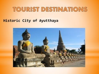Historic City of Ayutthaya
 