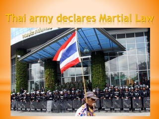 Thai army declares Martial Law
 