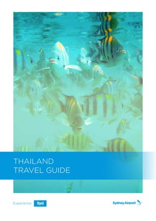 THAILAND
TRAVEL GUIDE
 