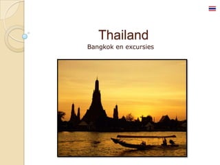 Thailand
Bangkok en excursies
 