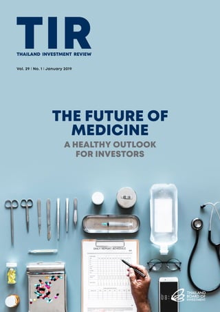 Vol. 29 l No. 1 l January 2019
THE FUTURE OF
MEDICINE
A HEALTHY OUTLOOK
FOR INVESTORS
 
