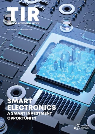 Vol. 29 l No. 2 l February 2019
SMART
ELECTRONICS
A SMART INVESTMENT
OPPORTUNITY
 