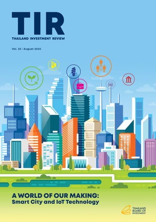 Vol. 30 l August 2020
A WORLD OF OUR MAKING:
Smart City and IoT Technology
 