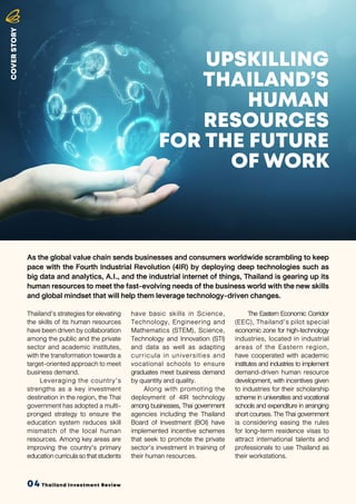 UPSKILLING
THAILAND’S
HUMAN
RESOURCES
FOR THE FUTURE
OF WORK
Thailand’sstrategiesforelevating
the skills of its human reso...