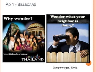 Ad 1 - Billboard(Juniperimages, 2009).