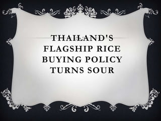 Thailand s flagship rice buying policy turns sour - balitaan - quarter 3 - grade 8