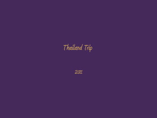 Thailand Trip 2011 