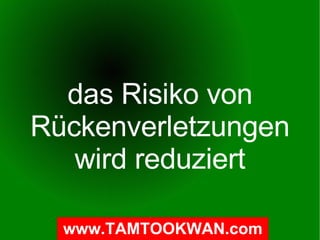 das Risiko von Rückenverletzungen wird reduziert 