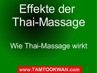 Effekte der  Thai-Massage Wie Thai-Massage wirkt 