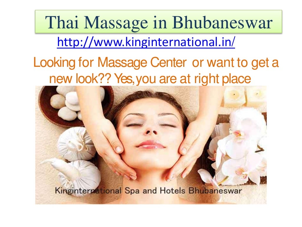 Body Massage Centre In Bhubaneswar Thai massage in bhubaneswar
