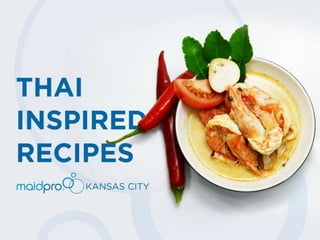 Thai Inspired Recipes
MaidPro Kansas City
 