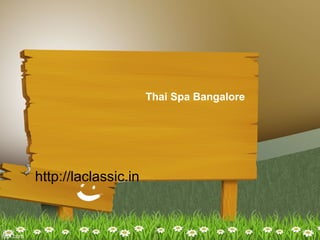 Thai Spa Bangalore




http://laclassic.in
 