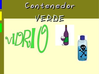 Contenedor azul:  PAPEL Y CARTÓN 