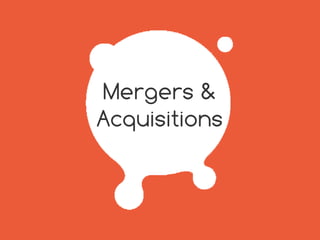 HTTP://TECHSAUCE.CO
MERGERS
& ACQUISITIONS
 