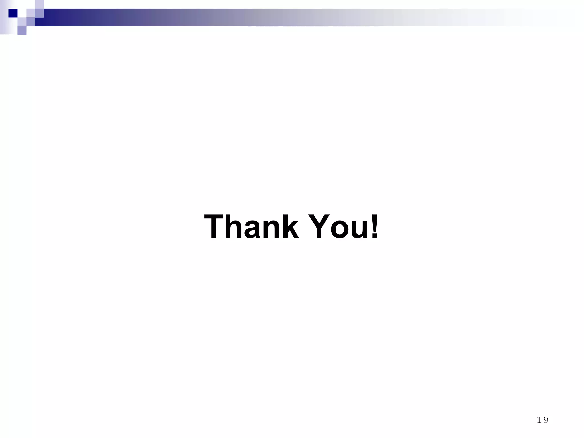 19
Thank You!
 