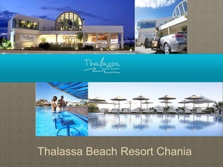 Thalassa Beach Resort Chania
 