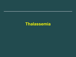 Thalassemia
 