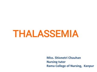 Miss. Shivnetri Chauhan
Nursing tutor
Rama College of Nursing, Kanpur
 