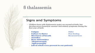 β thalassemia
 