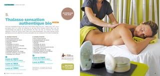 5.
Thalasso sensation
authentique bio
Plus de massages longs et de soins individuels d’eau de mer… Cette cure “VIP” vous
plongera dans un océan de détente et de bien-être. Passée maître dans l’art de
l’assemblage des algues et des bienfaits de l’eau de mer, la Thalasso de Carnac
déploie ici tout son savoir-faire. Parmi les cures proposées, voici sans doute la plus
généreuse en soins détente et la plus sensuelle par sa richesse en formules modelantes.
6 jours/6 nuits
4 bains hydromassants
3 enveloppements de saison
3 douches à affusion
2 hydrojets
2 modelages de saison
1 modelage aux pierres chaudes
1 modelage Signature
1 gommage noir à la poudre de lave
1 réflexologie plantaire
1 modelage drainant du visage
3 douches océane ou sous marine
1 modelage sous affusion
4 jours/4 nuits
3 bains hydromassants
2 enveloppements de saison
2 douches à affusion
1 hydrojet
1 modelage de saison
1 modelage Signature
1 gommage noir à la poudre de lave
1 réflexologie plantaire
1 modelage drainant du visage
2 douches océane ou sous marine
1 modelage sous affusion
Détail des prix : voir annexe. Prix nets TTC
par personne, susceptibles d’être modifiés
sans préavis.
à partir de 1 124 €
à Carnac resort Hôtel les Salines
en chambre double et en 1/2 pension
à partir de 692 €
hors hébergement et hors restauration
à partir de 1 632 €
à Carnac resort Hôtel les Salines
en chambre double et en 1/2 pension
à partir de 1 162 €
à Carnac resort Résidence
en studio double, hors restauration
à partir de 1 038 €
hors hébergement et hors restauration
la thalasso longs séjours
Spa marin
en Accès libre
et illimité
Un modelage
par jour
nouveau
200 € pour 4 jours/4 nuits
270 € pour 6 jours/6 nuits
Option
connectée !
Voir détail p.5
16 / Carnac thalasso  spa resort® 17
 