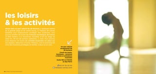 02 97 52 53 54
thalasso-carnac.com
les loisirs
 les activités
Située dans un parc naturel de 28 hectares, à quelques mètres
de la grande plage et du centre bourg, la Thalasso de Carnac
bénéficie d’un emplacement privilégié. Non seulement, vous
pourrez profiter de toutes les richesses touristiques de Carnac
(3  000 menhirs à la renommée mondiale, 6 km de plage de
sable fin, 40 km de sentiers pédestres…), mais vous pourrez
aussi disposer de toutes les activités proposées sur place par
nos équipes. Séjourner à Carnac Thalasso, c’est la promesse de
vivre des moments privilégiés en famille, à deux ou en solo…
Un parc naturel
exceptionnel de
28 hectares
Courts de tennis,
boutiques… semaines
à thème et animations
musicales
Accès libre et illimité
au Spa Marin
44 / Carnac thalasso  spa resort®
 