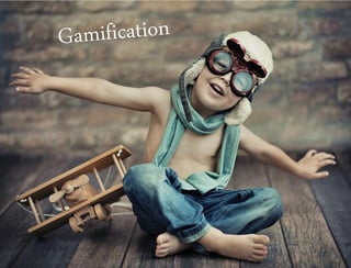 Gamification is
using game-based
mechanics, aesthetics
and game thinking to
engage people,
motivate action,
promote learni...