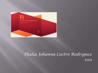 Thalía Johanna Castro Rodríguez
                            1101
 
